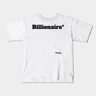 Billionaire Pending Kids T-Shirt